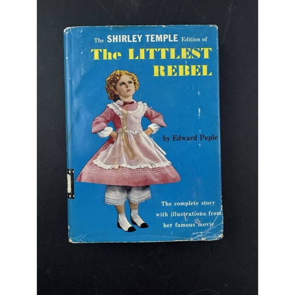 A Shirley Temple Edition of The Littlest Rebel, Edward Peple, Random House 1939 - Picture 1 of 10
